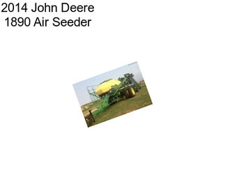 2014 John Deere 1890 Air Seeder