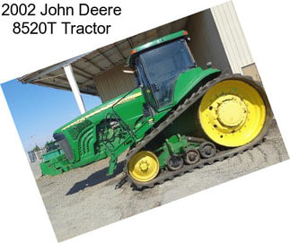 2002 John Deere 8520T Tractor