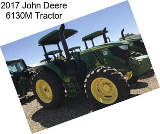 2017 John Deere 6130M Tractor