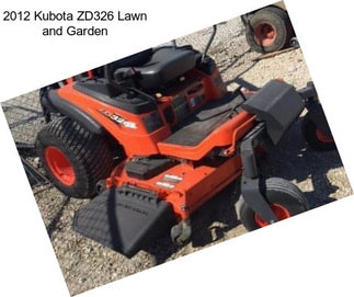 2012 Kubota ZD326 Lawn and Garden