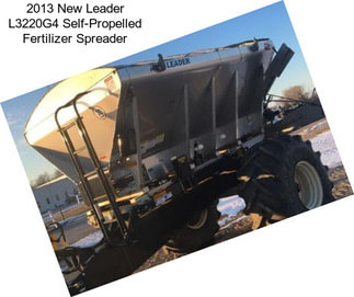 2013 New Leader L3220G4 Self-Propelled Fertilizer Spreader