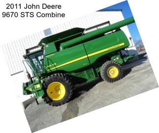 2011 John Deere 9670 STS Combine