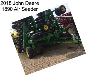 2018 John Deere 1890 Air Seeder