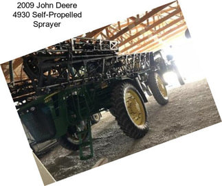 2009 John Deere 4930 Self-Propelled Sprayer