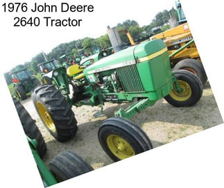 1976 John Deere 2640 Tractor