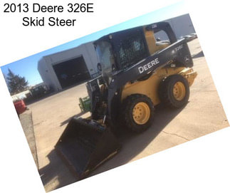 2013 Deere 326E Skid Steer