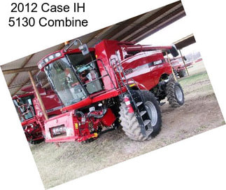 2012 Case IH 5130 Combine