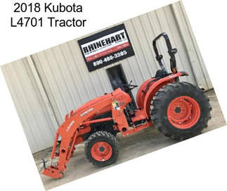 2018 Kubota L4701 Tractor