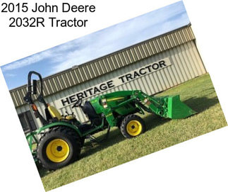 2015 John Deere 2032R Tractor