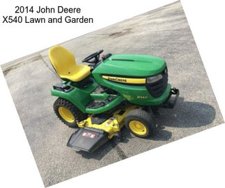 2014 John Deere X540 Lawn and Garden