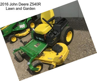 2016 John Deere Z540R Lawn and Garden