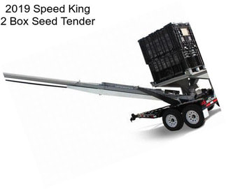 2019 Speed King 2 Box Seed Tender