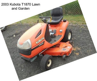 2003 Kubota T1870 Lawn and Garden