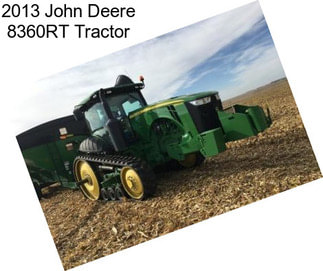 2013 John Deere 8360RT Tractor