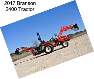 2017 Branson 2400 Tractor