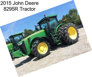 2015 John Deere 8295R Tractor