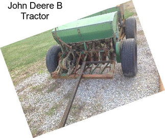 John Deere B Tractor