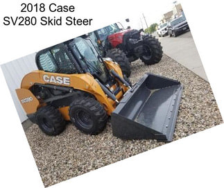 2018 Case SV280 Skid Steer