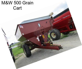 M&W 500 Grain Cart
