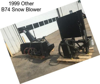 1999 Other B74 Snow Blower