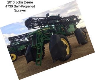 2010 John Deere 4730 Self-Propelled Sprayer