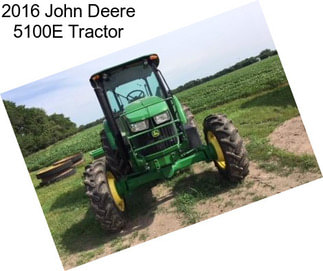 2016 John Deere 5100E Tractor