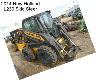 2014 New Holland L230 Skid Steer