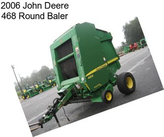 2006 John Deere 468 Round Baler