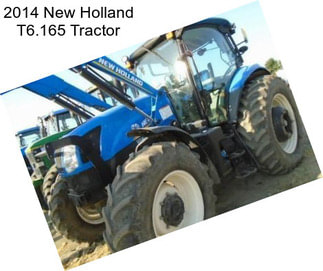 2014 New Holland T6.165 Tractor