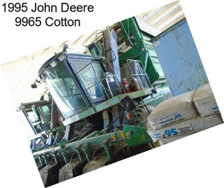 1995 John Deere 9965 Cotton