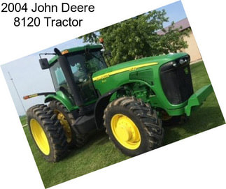 2004 John Deere 8120 Tractor
