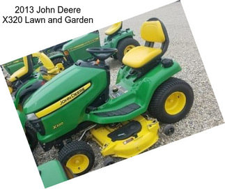 2013 John Deere X320 Lawn and Garden