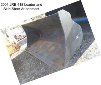 2004 JRB 418 Loader and Skid Steer Attachment