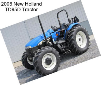 2006 New Holland TD95D Tractor