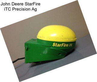 John Deere StarFire iTC Precision Ag