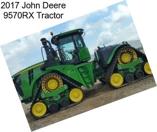 2017 John Deere 9570RX Tractor