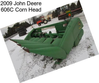2009 John Deere 606C Corn Head