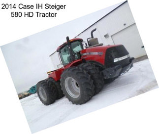 2014 Case IH Steiger 580 HD Tractor