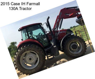 2015 Case IH Farmall 130A Tractor