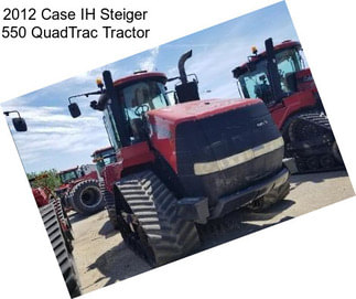 2012 Case IH Steiger 550 QuadTrac Tractor