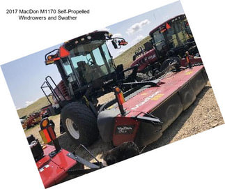 2017 MacDon M1170 Self-Propelled Windrowers and Swather