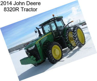 2014 John Deere 8320R Tractor