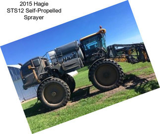 2015 Hagie STS12 Self-Propelled Sprayer