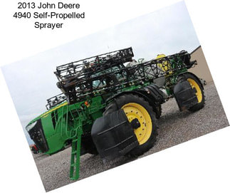 2013 John Deere 4940 Self-Propelled Sprayer