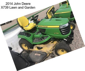 2014 John Deere X739 Lawn and Garden