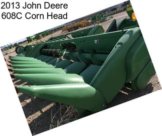 2013 John Deere 608C Corn Head