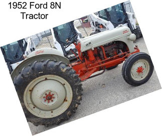 1952 Ford 8N Tractor