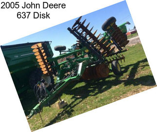 2005 John Deere 637 Disk