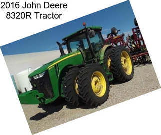 2016 John Deere 8320R Tractor