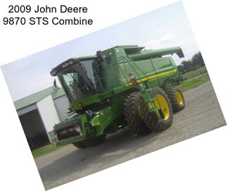 2009 John Deere 9870 STS Combine